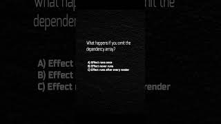 What happens if you omit the dependency array? #reactjs #webdevelopment #software #codingshorts