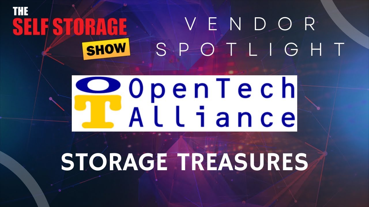 The Self Storage Show Presents A Vendor Spotlight: OpenTech Alliance -Storage Treasures