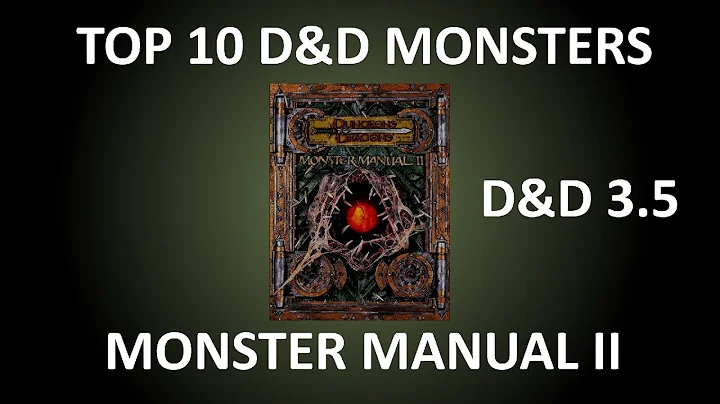 Top 10 Monsters from Monster Manual II   [D&D 3.5]