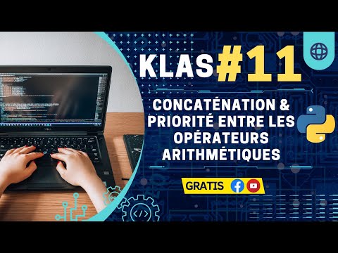 Cours Python - Concaténation & Priorité entre les opérateurs arithmétiques | Classe #11