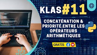 Cours Python - Concaténation & Priorité entre les opérateurs arithmétiques | Classe #11
