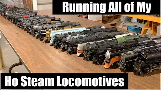 Running All of My Ho Steam Locomotives  Part 1