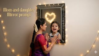 Mom and daughter Mirror prompt ♥️💞 screenshot 3
