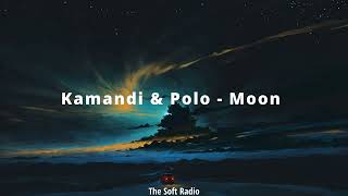 Kamandi \u0026 Polo - Moon (slowed + reverb)