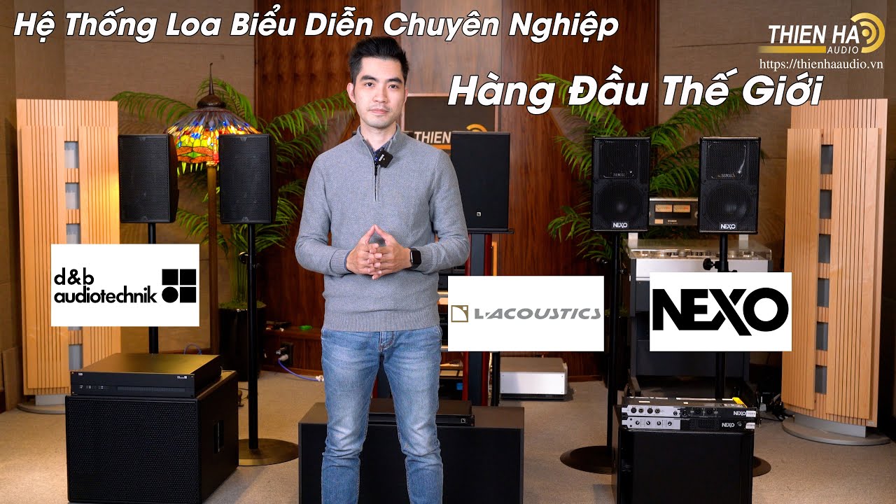 Hệ Thống Karaoke Biểu Diễn Chuyên Nghiệp Hàng Đầu Thế Giới - d&b audiotechnik + L-Acoustics + Nexo