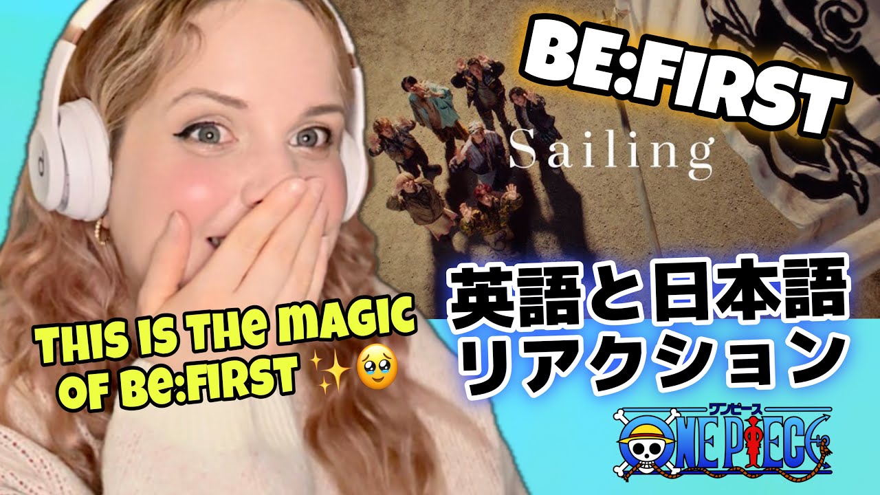 BE:FIRST / Sailing ONE PIECE LOG: ENDING THEME Music Video | Raionhime ...