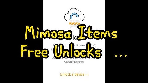 UNLOCK MIMOSA KEYCODE-Forgot the unlock key - Mimosa Items Free Unlocks