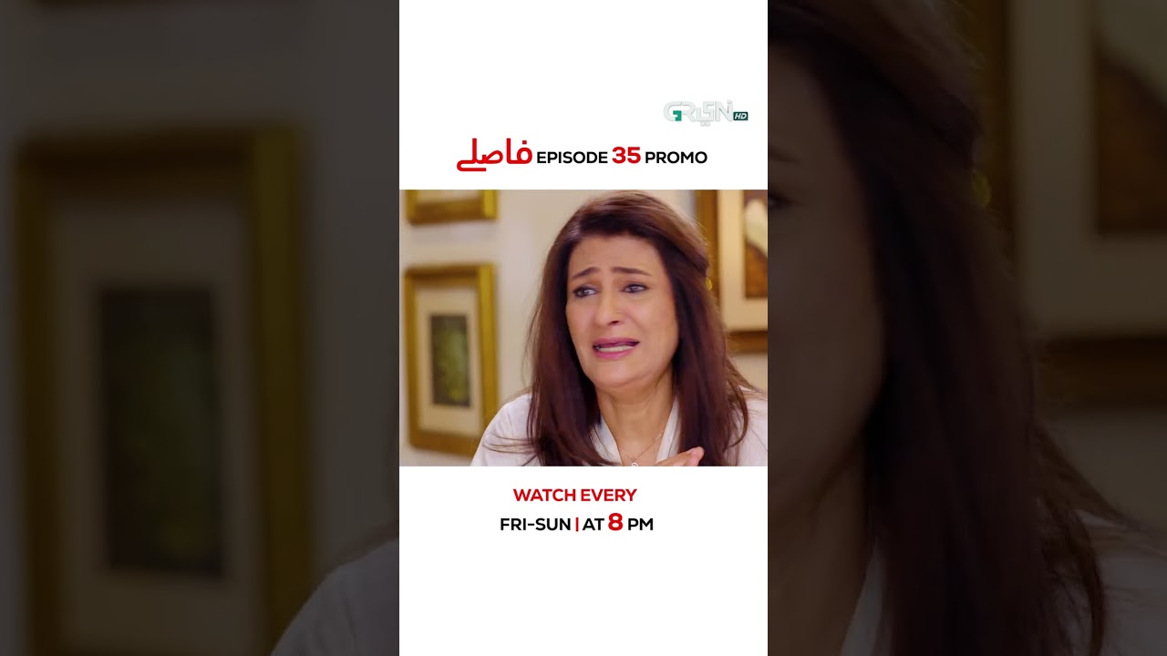 Faaslay Episode 35 Promo Tonight at 8:00 PM 