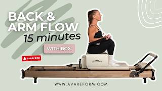 15 Minutes Back and Arm Flow | Reformer Pilates Workout