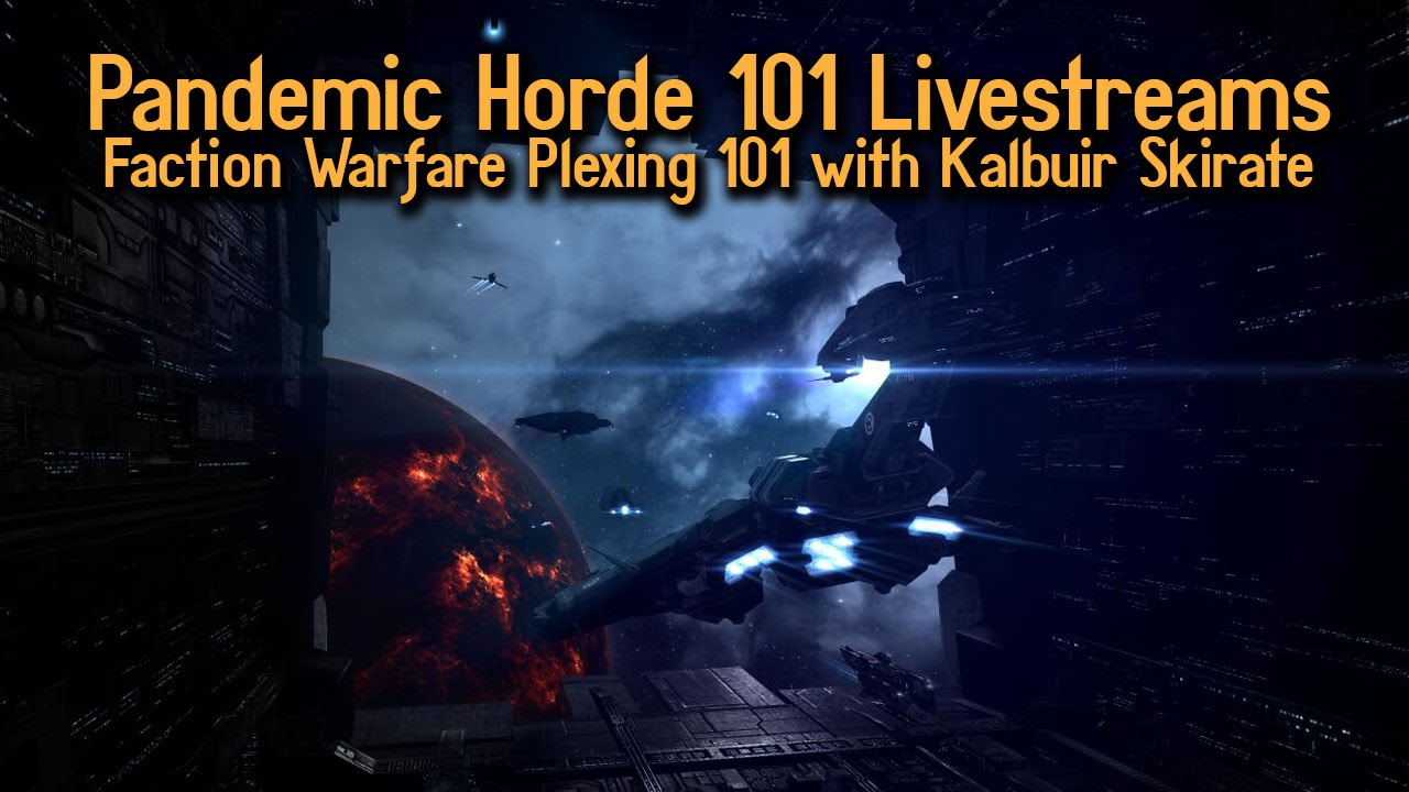Faction Warfare Plexing 101 with Kalbuir Skirate - YouTube