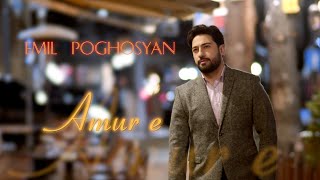 Video thumbnail of "Emil Poghosyan - Amur e"