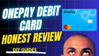 OnePay Debit Card Review | Worth Signing Up?