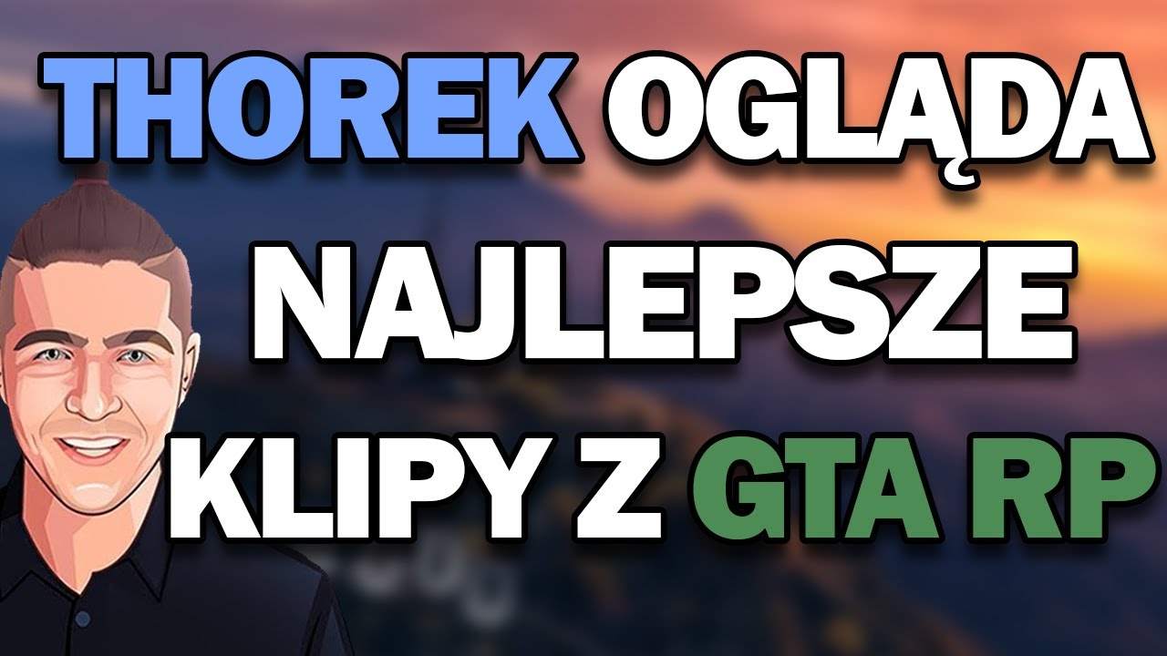 Thorek ogląda najlepsze shoty z GTA RP