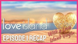 Love Island Season 2 Episode 1 Recap and Thoughts from a Love Island Virgin