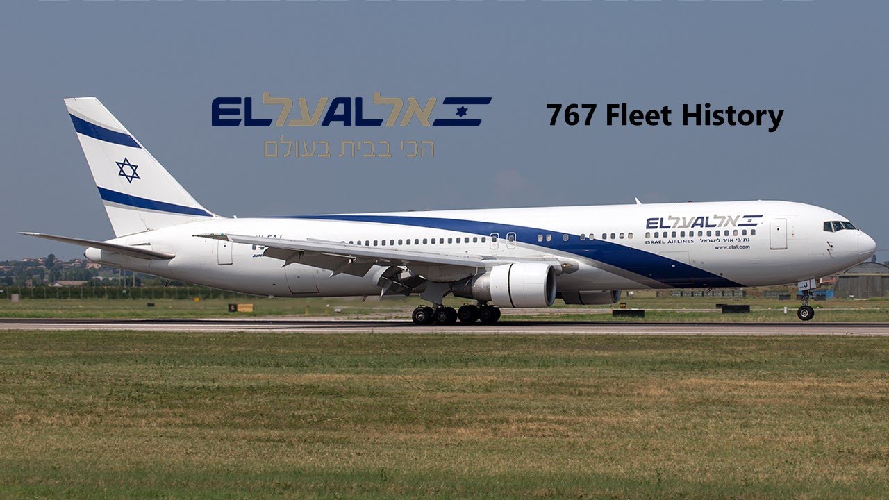 El Al Boeing 767 Fleet History (1983-2019)