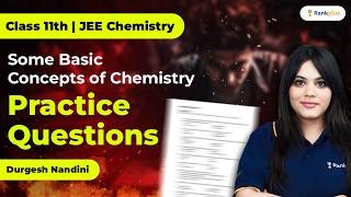 Some Basic Concepts of Chemistry | Practice Questions | Class 11th | JEE Chemistry | Rankplus