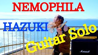 Awesomenemophila Hazuki Guitar Solo Special Feature