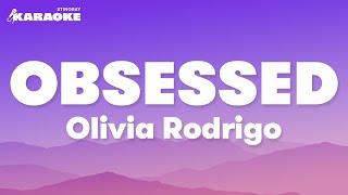 Olivia Rodrigo - obsessed (Karaoke Version)