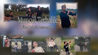Muncul Terbalik - Elhan Zakaria Jayanagara