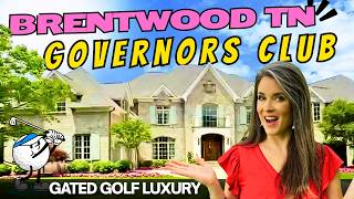 Exclusive Access to GOVERNORS CLUB in BRENTWOOD TN | Golf Course Luxury
