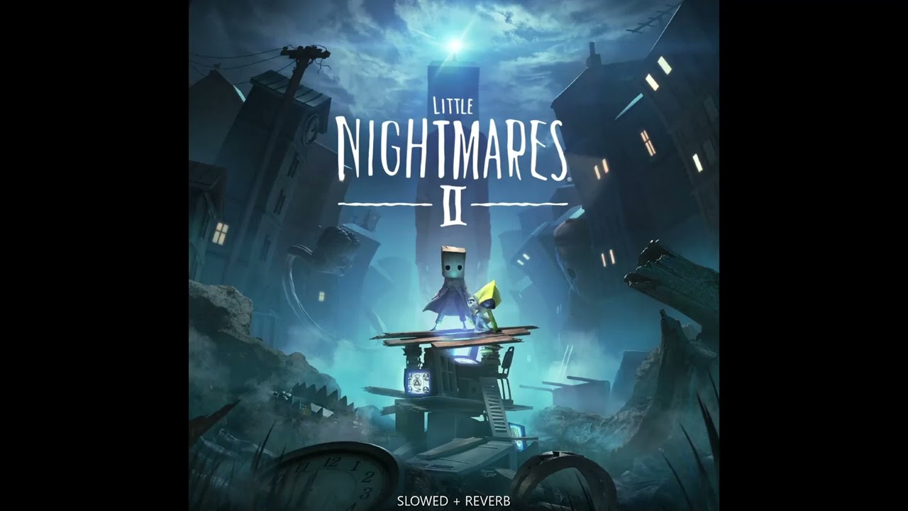 Little Nightmares II theme [Slowed + Reverb]