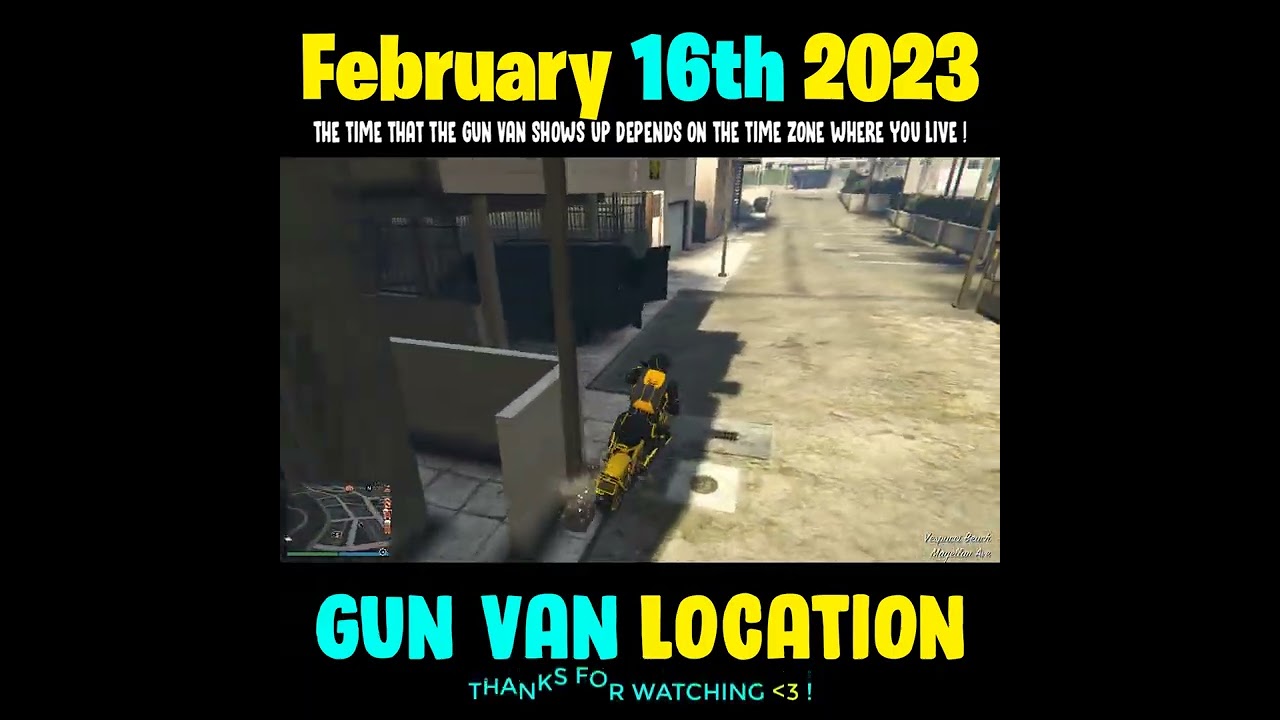 * Feb 16th 2023 * The Gun Van Location GTA 5 Online 