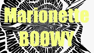【BOØWY】Marionette　Original Visual Movie