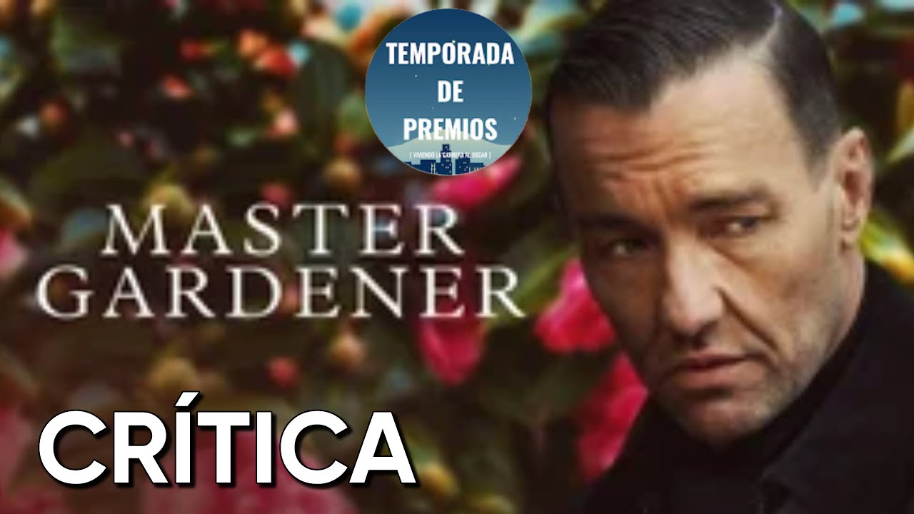 El Maestro Jardinero de Paul Schrader Crítica sin Spoilers ★★★½ - YouTube