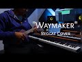 "Waymaker" (Reggae Short Cover)