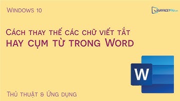Cách thay các chữ viết tắt hay cụm từ trong Word