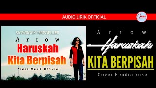 HENDRA YUKE - HARUSKAH KITA BERPISAH (Cover) - Dipopulerkan Arrow- Lagu Malaysia 90an