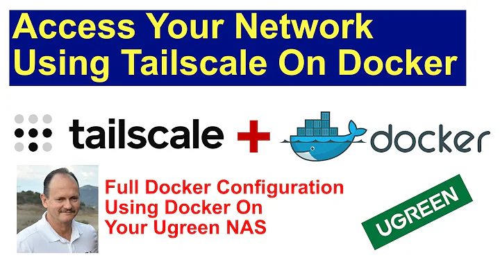 Remote Access to Your Entire Network Using Your Ugreen NAS With Docker