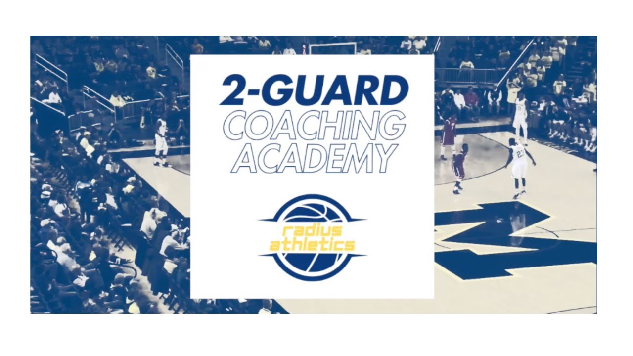 The 2-Guard Coaching Academy