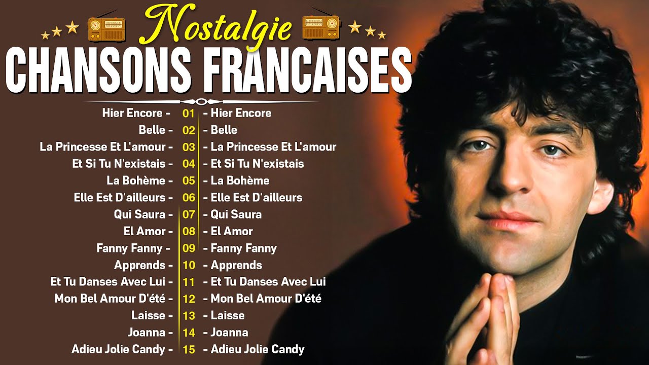 Nostalgie Chansons Franaises  Tres Belles Chansons Francaises Anne 70 80  Vieilles Chansons