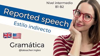 B2. Reported speech. Indirect style in English. English class. EBAU/EVAU