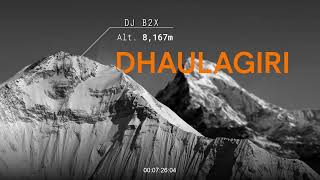 Dj B2X - MT 2 (Dhaulagiri)