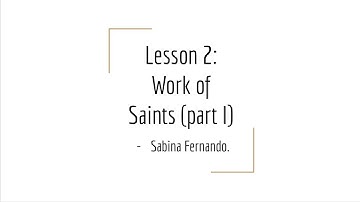 Lesson 2 : Work of Saints (part I) | EVS II (Class 4)