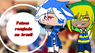 |Paises reagindo ao Brasil| [Gacha edition]