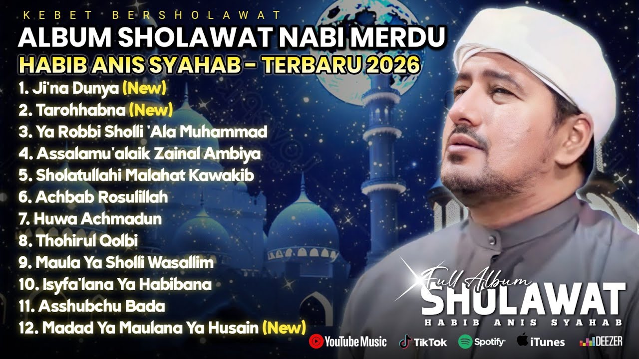 FULL ALBUM KEBET BERSHOLAWAT | HABIB ANIS SYAHAB ft MAJELIS BAITUL MUSTHOFA - TERBARU 2026