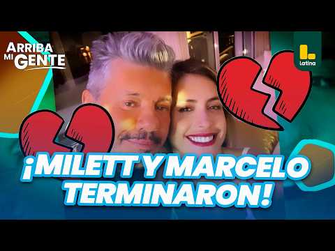Milett and Marcelo Tinelli confirm their breakup after months of ups and downs | Arriba Mi Gente