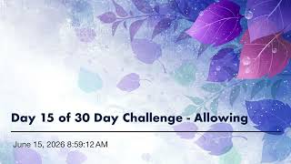 Day 15 of 30 Day Challenge - Allowing