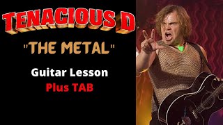 Tenacious D - The Metal (Guitar Lesson Plus TAB)