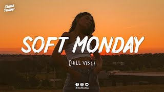 Soft Monday 🎐Tiktok hits 2022 ~ Viral songs latest ~ Trending tiktok songs screenshot 1