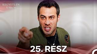 Kegyetlen Város 25. Rész (Magyar Szinkronnal)