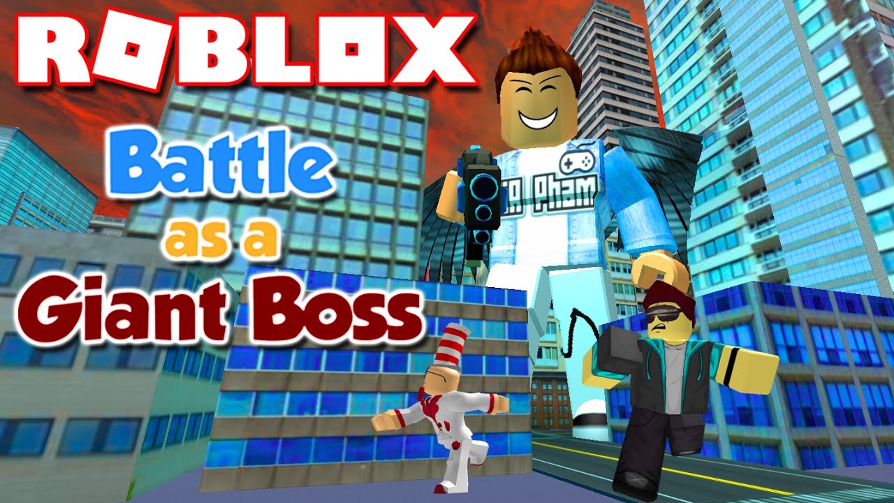 Roblox CHI N U V I K KH NG L Battle As A Giant Boss KiA Ph M 