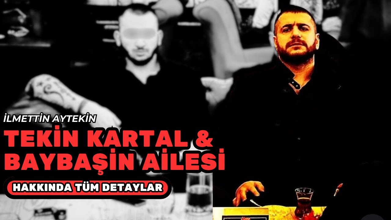 TEKİN KARTAL KİMDİR ? Baybaşin Ailesi Ve İspanyada yaşananlar.