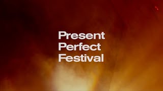 PRESENT PERFECT FESTIVAL 2020: AFTERMOVIE