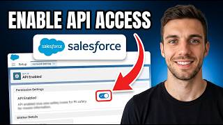 How to Enable API Access in Salesforce 2026 (Quick & Easy)