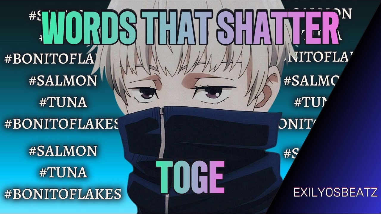 Words That Shatter [TOGE (JUJUTSU KAISEN) SONG] by ExilyosBeatz - YouTube