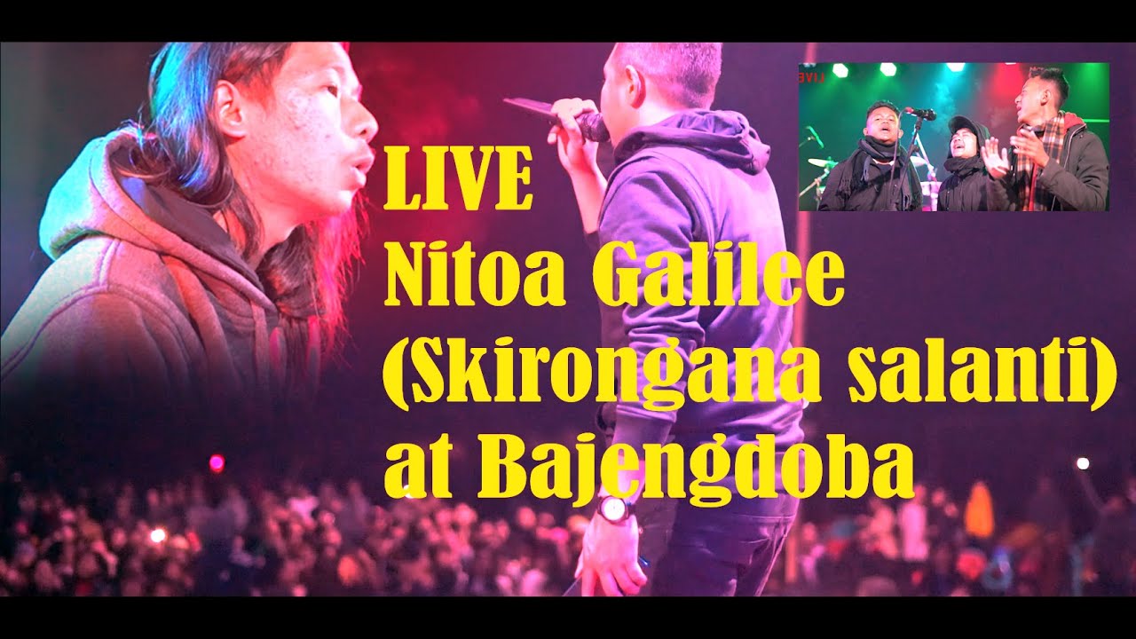 Nitoa Galilee Chi skirongana salanti  LIVE   Bajengdoba NGH   Isaia Marak  group Remix